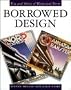 Borrowed Design: Use and Abuse of Historical Form
