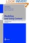 Modeling and Using Context: Third International and Interdisciplinary Conference, CONTEXT, 2001, Dundee, UK, July 27-30, 2001, Proceedings (Lecture ... / Lecture Notes in Artificial Intelligence)