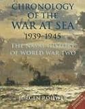 Chronology of the War at Sea, 1939-1945: The Naval History of World War Two