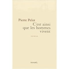 C'est ainsi que les hommes vivent