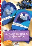 Cover image : Zur Kommunion und Konfirmation. Einladungen, Tischkarten, Danksagungen.