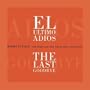 El Ultimo Adios (The Last Goodbye)