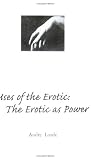 cover of The Uses of the Erotic: The Erotic as Power