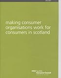 Making consumer organisations work for consumers in Scotland