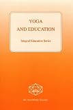Yoga and Education (Integral Education)