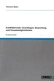Kreditderivate: Grundlagen, Bewertung und Einsatzmöglichkeiten (German Edition)