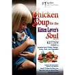 Chicken Soup for the Kitten Lover's Soul Kitten Formula