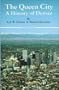 The Queen City: A History of Denver (Western Urban History Series)