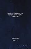 Frederick the Great, the memoirs of his reader, 1758-1760