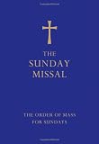 The Sunday Missal: The New Translation of the Order of Mass for Sundays