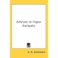 Atheism in Pagan Antiquity by A. B. Drachmann