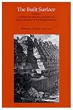 The Built Surface: Architecture and the Pictorial Arts from Antiquity to the Enlightenment (Reinterpreting Classicism) (Reinterpreting Classicism)