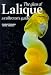 The Glass of Lalique: A Collector's Guide
