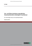 Ver- und �berschuldung Jugendlicher, Heranwachsender und junger Erwachsener