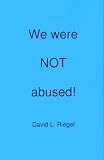 We were NOT abused!
