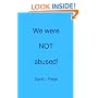 We were NOT abused!