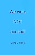 We were NOT abused!