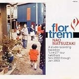 FLOR TREM (松崎ナオ)