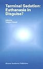 Terminal Sedation: Euthanasia in Disguise? (Developments in Hydrobiology)