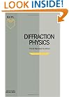 Diffraction Physics, Third Edition (North-Holland Personal Library)