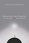 Heaven on Earth: The Rise and Fall of Socialism