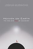 Heaven on Earth: The Rise and Fall of Socialism