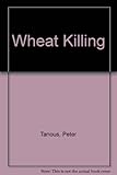 The wheat killing
