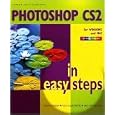 Photoshop CS2 in Easy Steps (In Easy Steps Series)