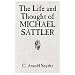 The Life and Thought of Michael Sattler (Studies in Anabaptist and Mennonite History)