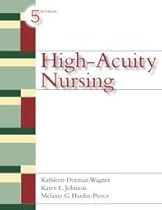 High Acuity Nursing 5th (fifth) edition High Acuity Nursing 5th (fifth) edition