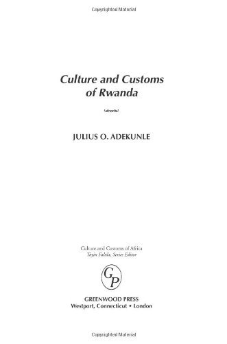 Culture and Customs of Rwanda (Cultures and Customs of the World)