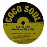 THE MOVES FEAT. TORTURED SOUL / SEE YOU MORE (REMIXES)