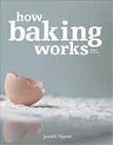 How Baking Works 3th (third) edition Text Only