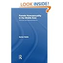 Female Homosexuality in the Middle East: Histories and Representations (Routledge Research in Gender and Society)
