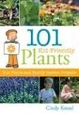 101 Kid-Friendly Plants: Fun Plants and Family Garden Projects [Paperback]