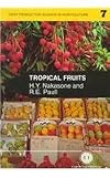 Tropical Fruits (Crop Production Science in Horticulture)