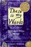 These Is My Words: The Diary of Sarah Agnes Prine, 1881-1901 (P.S.)