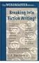 Breaking into Fiction Writing!
