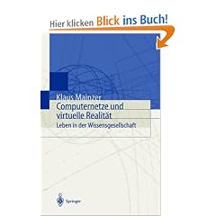Computernetze und virtuelle Realit�t: Leben in der Wissensgesellschaft
