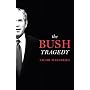 The Bush Tragedy