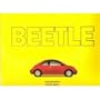 Beetle: Volkswagen's little giant : from old reliable to new sensation