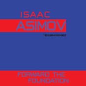 Forward the Foundation | [Isaac Asimov]