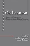 On Location: Theory and Practice in Classroom-Based Writing Tutoring