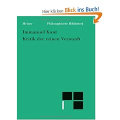 Philosophische Bibliothek, Bd.505, Kritik der reinen Vernunft. Nach der 1. und 2. Originalausgabe, mit einer Bibliographie.