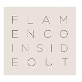 Flamenco: Inside/Out