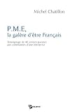 Revue Publibook  / PME, la galère d'être Français : Témoignage de 40 années passées aux commandes d'une entreprise