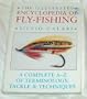 The Illustrated Encyclopedia of Fly-Fishing: A Complete A-Z of Terminology, Tackle & Techniques