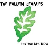 It`s Too Late Now