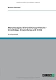 Produkt-Bild: Mary Douglas: Die Grid-Group-Theorie - Grundz&uuml;ge, Anwendung und Kritik