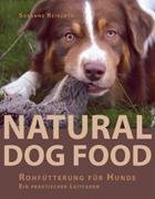 Produkt-Bild: Natural Dog Food: Rohf&uuml;tterung f&uuml;r Hunde - Ein praktischer Leitfaden